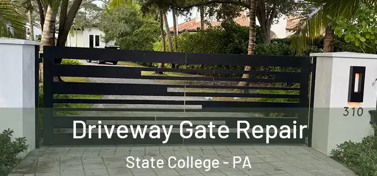 Driveway Gate Repair State College - PA