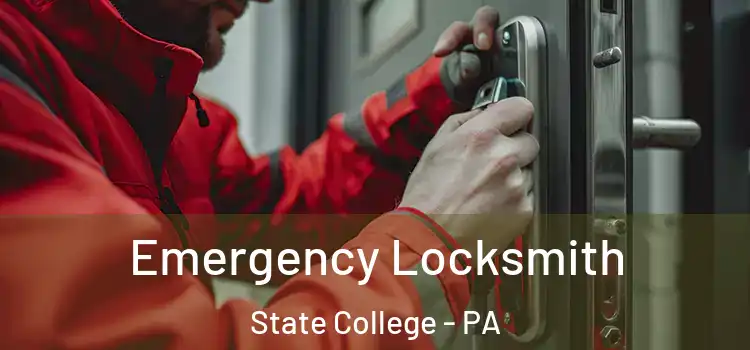 Emergency Locksmith State College - PA