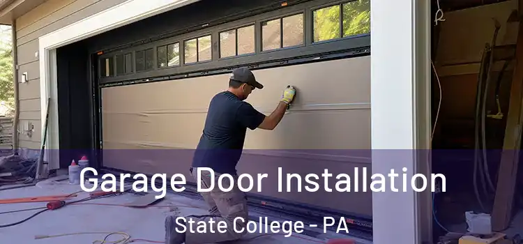  Garage Door Installation State College - PA