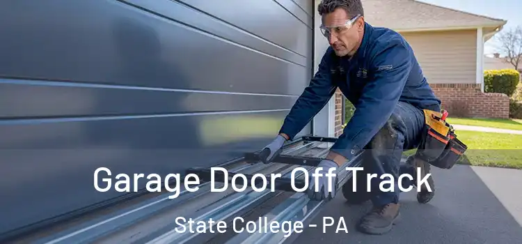  Garage Door Off Track State College - PA