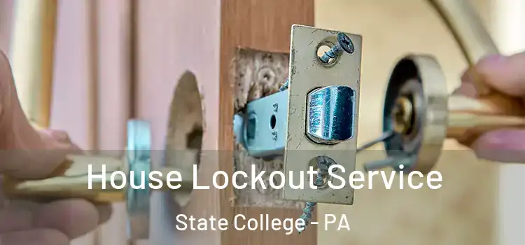 House Lockout Service State College - PA