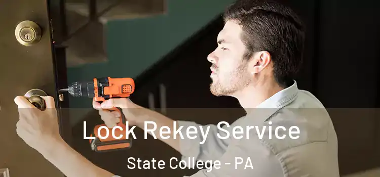 Lock Rekey Service State College - PA