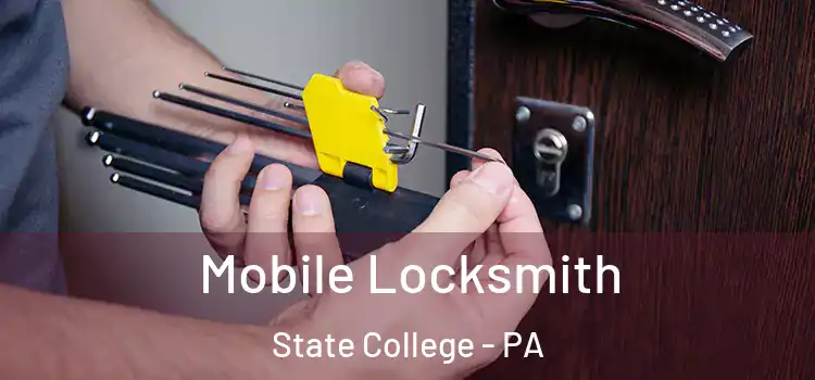 Mobile Locksmith State College - PA