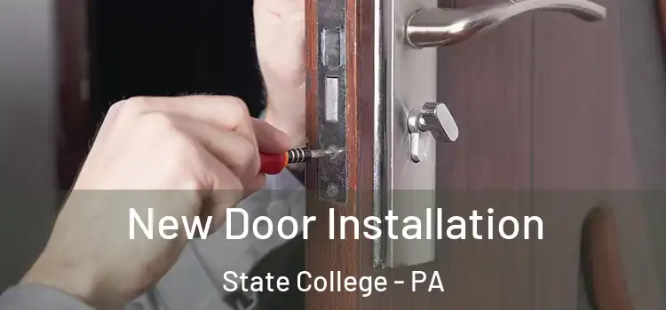  New Door Installation State College - PA