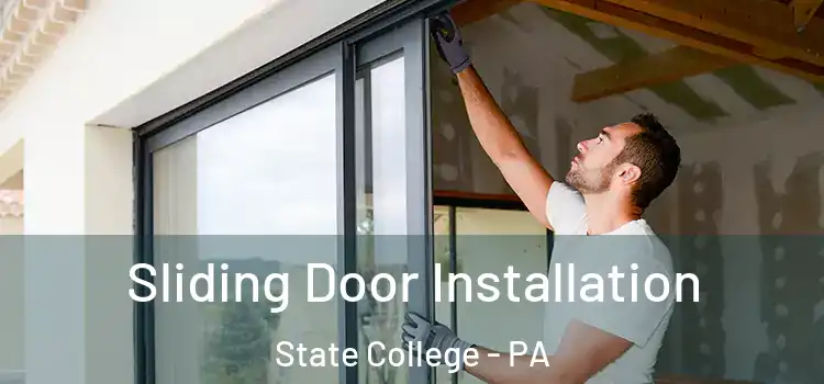 Sliding Door Installation State College - PA