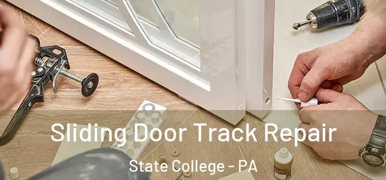  Sliding Door Track Repair State College - PA
