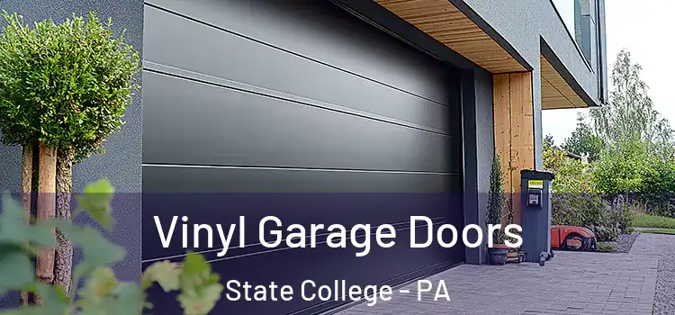  Vinyl Garage Doors State College - PA